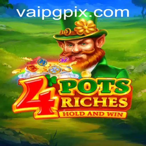 Unveiling the Thrilling World of 4potsriches on vaipg.com