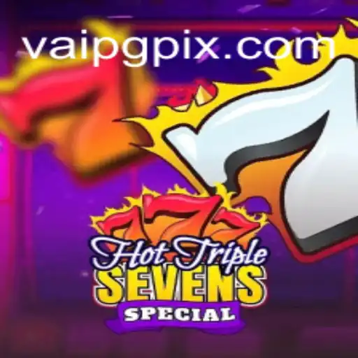 Exploring the Excitement of HotTripleSevensSpecial: A Guide