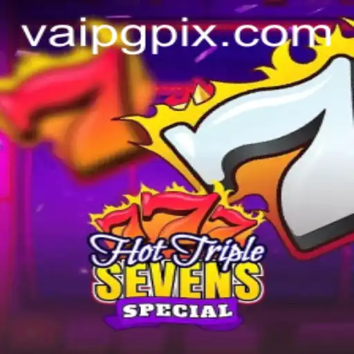 Exploring the Excitement of HotTripleSevensSpecial: A Guide