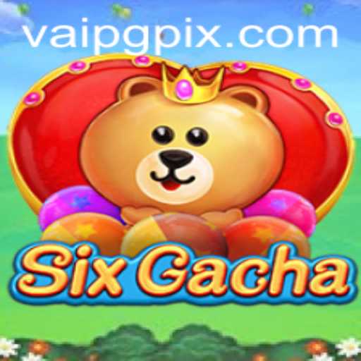 Discover SixGacha: The Exciting New Game Taking the World by Storm