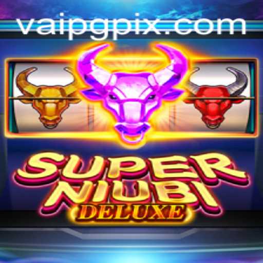 Exploring the Exciting World of SuperNiubiDeluxe: A Comprehensive Guide